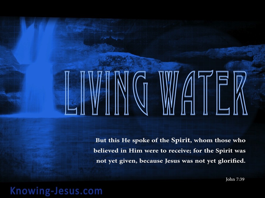 John 7:39 Living Water (blue)
